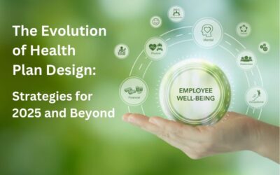 The Evolution of Health Plan Design: Strategies for 2025 and Beyond