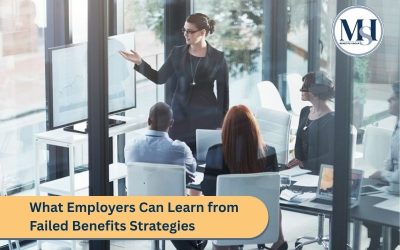 What Employers Can Learn from Failed Benefits Strategies