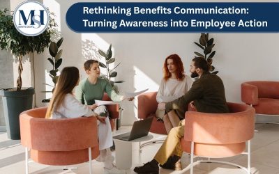 Rethinking Benefits Communication: Turning Awareness into Employee Action