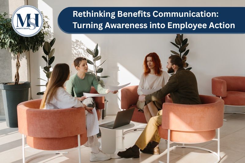Rethinking Benefits Communication: Turning Awareness into Employee Action
